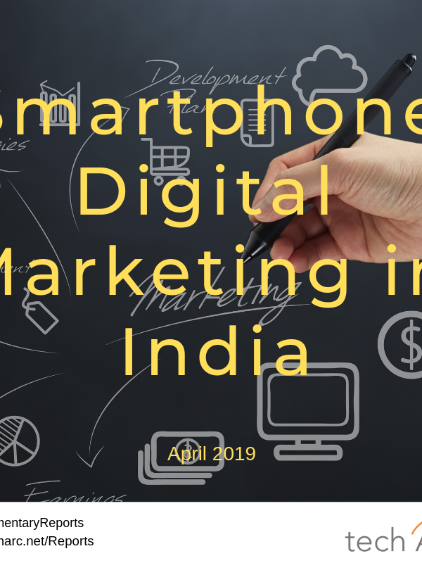 Smartphone Digital Marketing in India 2019_techARC
