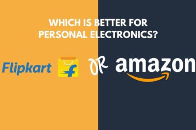 Which is a better marketplace to purchase personal electronics in India?